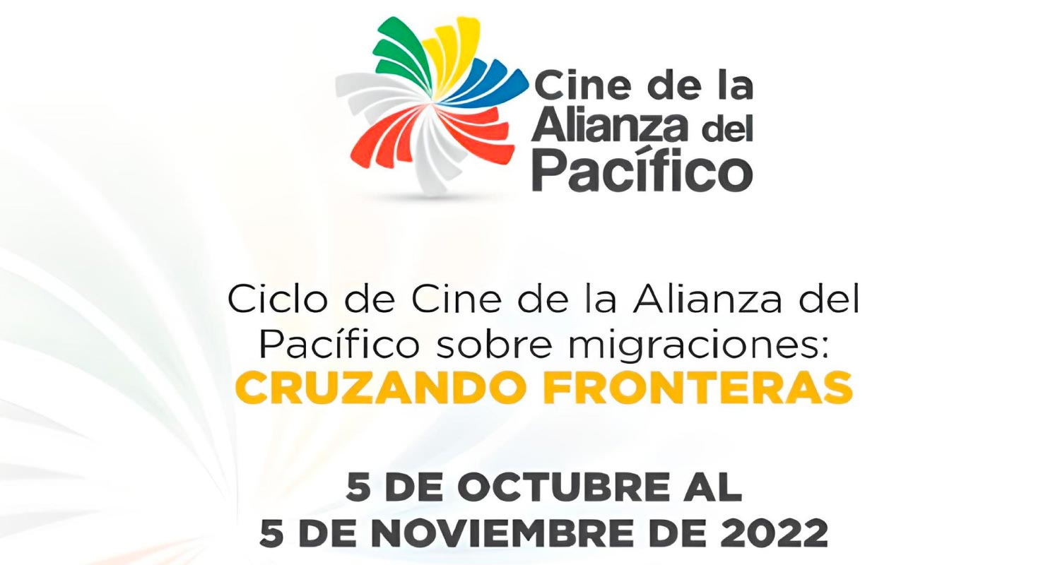 Alianza del Pacífico presenta en Retina Latina, ciclo de cine sobre migración: cruzando fronteras