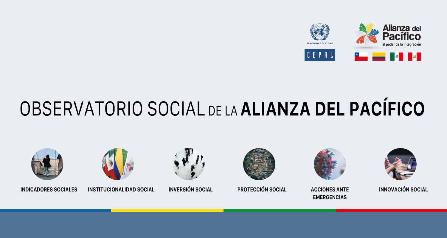 The Technical Group for Development and Social Inclusion of the Pacific Alliance launches Social Observatory